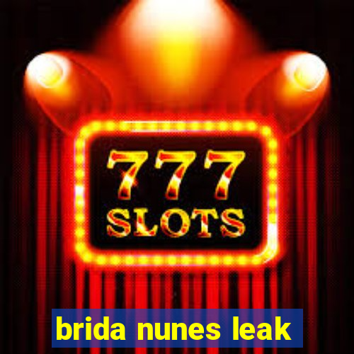 brida nunes leak